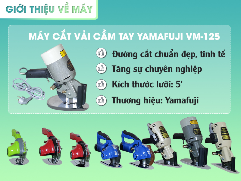 Máy cắt vải cầm tay Yamafuji VM-125 cắt được nhiều loại vải