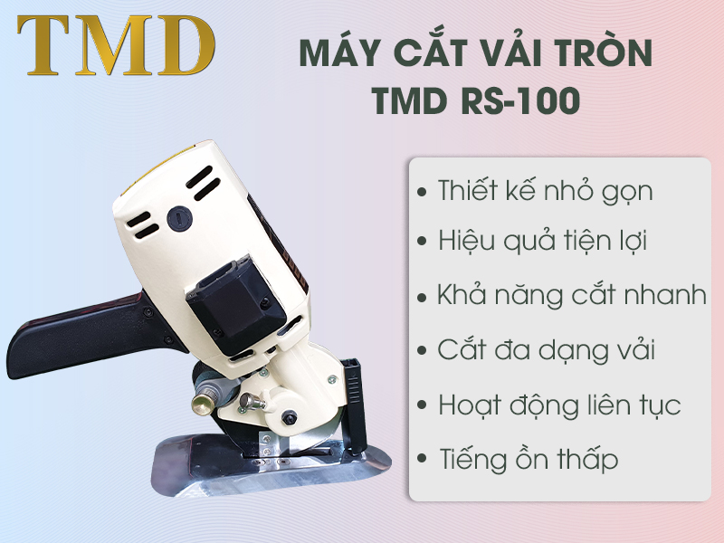 Ưu điểm của Máy cắt vải tròn TMD RS-100