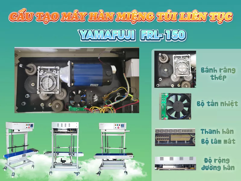 cấu tạo máy hàn túi Yamafuji FRL-150