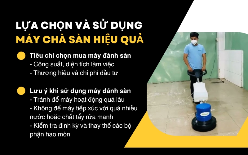 Lựa chọn và sử dụng máy chà sàn hiệu quả