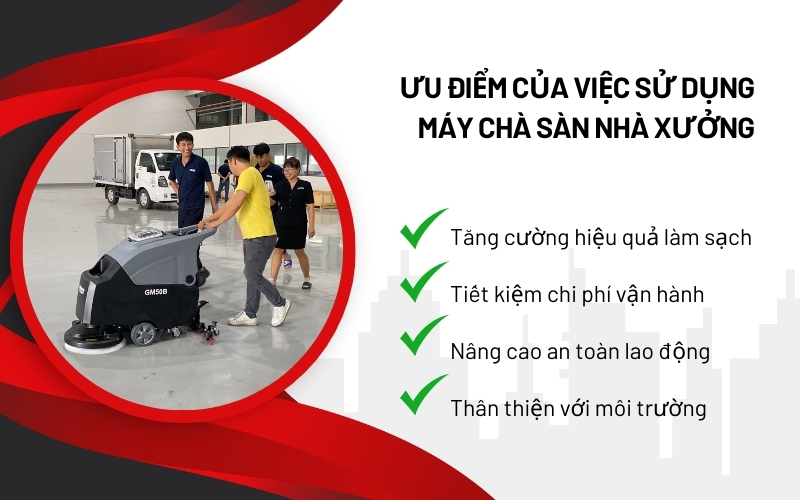 Ưu điểm của việc sử dụng máy chà sàn nhà xưởng